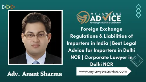 Foreign Exchange Regulations & Liabilities of Importers in India | Best Legal Advice for Importers i.webp