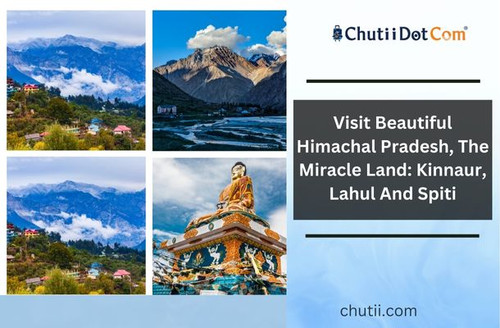 Visit Beautiful Himachal Pradesh,The Miracle Land: Kinnaur, Lahul And Spiti.jpg