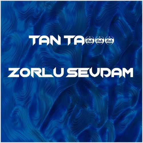 دانلود آهنگ جدید Tan Taşçı به نام Zorlu Sevdam