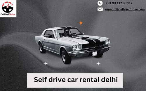 Delhiselfdrive: The Best Way to Rent a Self Drive Car in Delhi.jpg