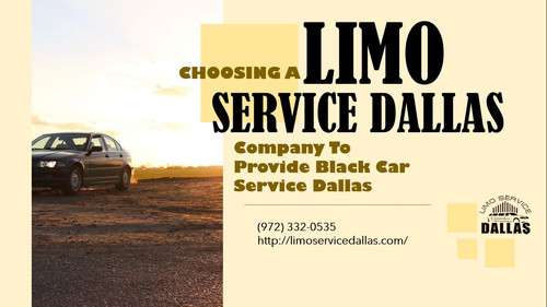 Choosing a Limo Service Dallas company to provide Black Car Service Dallas.jpg
