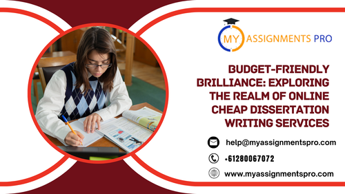 Budget Friendly Brilliance Exploring the Realm of Online Cheap Dissertation Writing Services.png