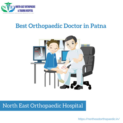Best Orthopaedic Doctor in Patna: North East Orthopaedic Hospital.jpg