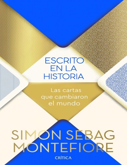 Escrito en la historia - Simon Sebag Montefiore (Multiformato) [VS]