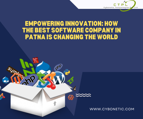 Empowering Innovation How the Best Software Company in Patna is Changing the World.png