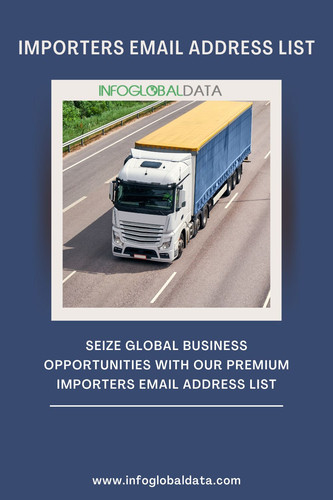 Global Business Opportunities with Our Premium Importers Email Address List infoglobaldata.jpg