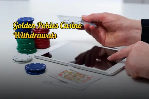 Golden Pokies Casino Withdrawals.webp