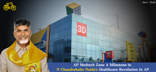 AP Medtech Zone A Milestone in N Chandrababu Naidu’s Healthcare Revolution In AP.jpg