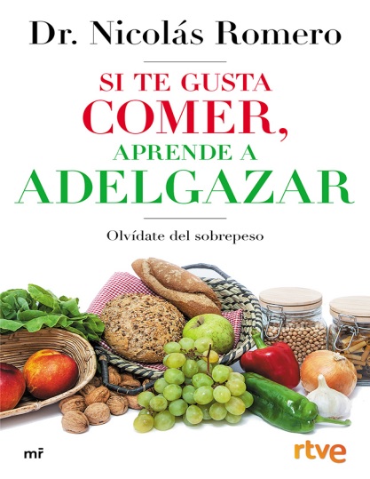 Si te gusta comer, aprende a adelgazar - Dr. Nicolás Romero y RTVE (Multiformato) [VS]