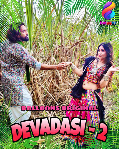 18 Devadasi 2021 S02E02 Hindi Balloons Original Web Series min.jpg