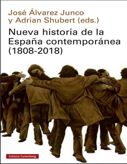 Nueva historia de la España contemporánea (1808-2018) - José Álvarez Junco y Adrian Shubert (PDF + Epub) [VS]