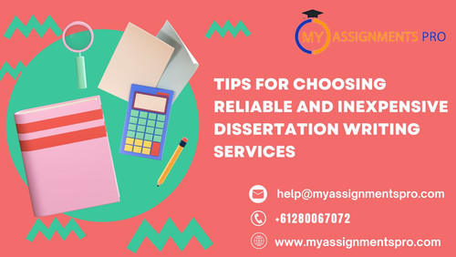 Tips for Choosing Reliable and Inexpensive Dissertation Writing Services.jpg