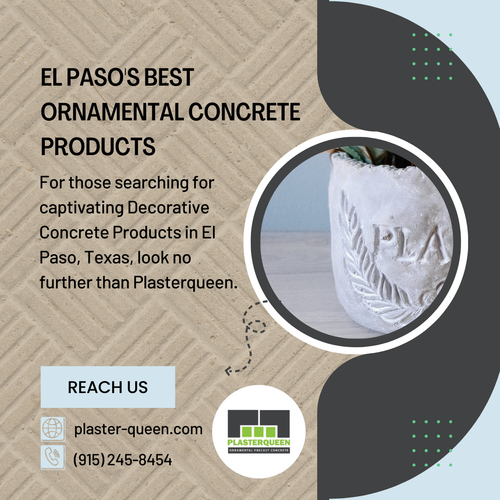 Plasterqueen El Paso's Best Ornamental concrete products near your home.png