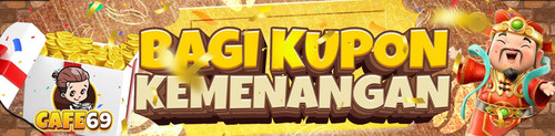BAGI KUPON KEMENANGAN CAFE69.jpg
