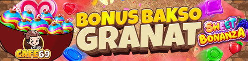 BONUS BAKSO GRANAT CAFE69.jpg