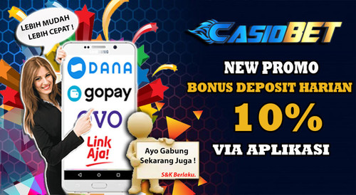 New promo Casiobet Bonus Deposit harian 10% Via Aplikasi.jpg