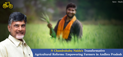 N Chandrababu Naidu's Transformative Agricultural Reforms Empowering Farmers in Andhra Pradesh.jpg