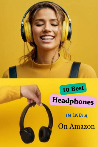 10 best headphones in india on amazon.jpg