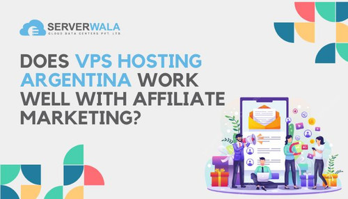 Does VPS Hosting Argentina Work Well with Affiliate Marketing.jpg