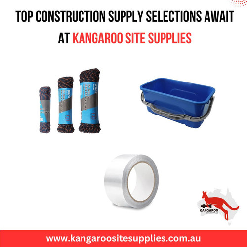 Top Construction Supply Selections Await at Kangaroo Site Supplies.jpg