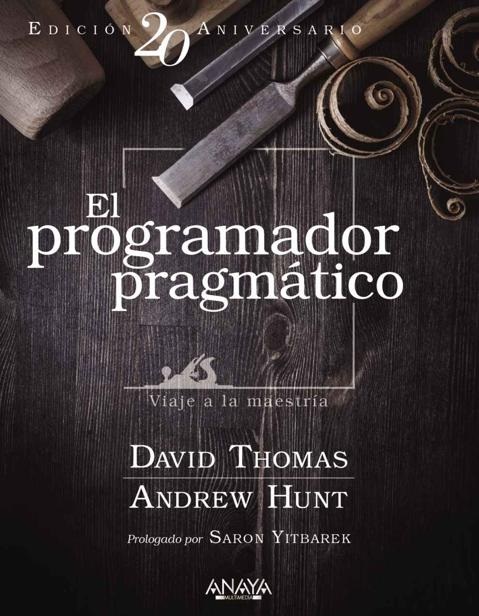 El programador pragmático - David Thomas y Andrew Hunt (Multiformato) [VS]