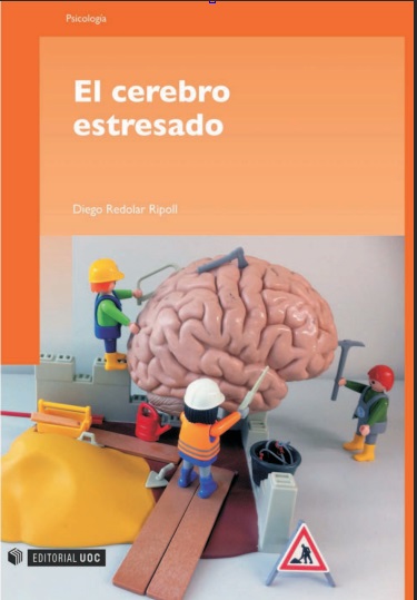 El cerebro estresado - Diego Redolar Ripoll (PDF) [VS]