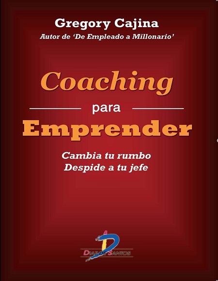Coaching para emprender - Gregory Cajina (PDF) [VS]