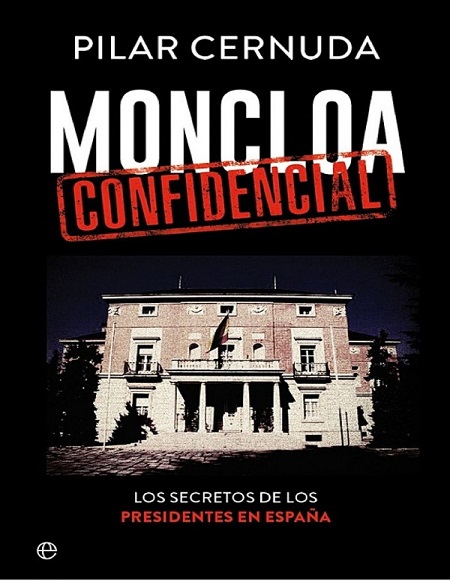 Moncloa confidencial - Pilar Cernuda (Multiformato) [VS]