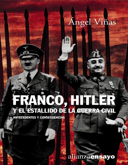 Franco, Hitler y el estallido de la Guerra Civil - Ángel Viñas (PDF) [VS]