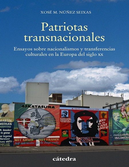 Patriotas transnacionales - Xosé Manoel Núñez Seixas (Multiformato) [VS]