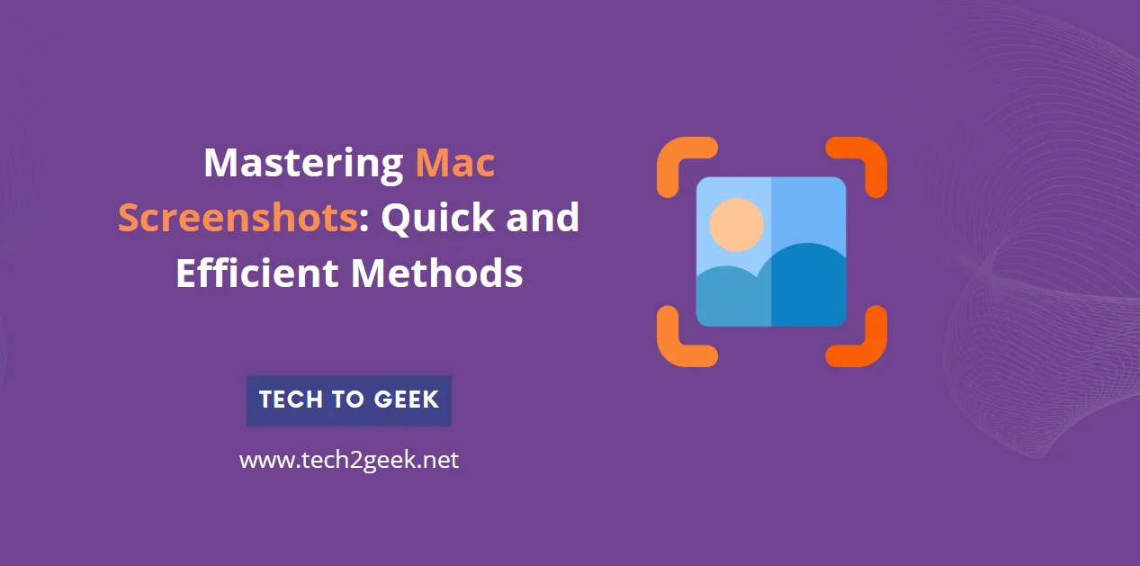 Mastering Mac Screenshots: Quick and Efficient Methods