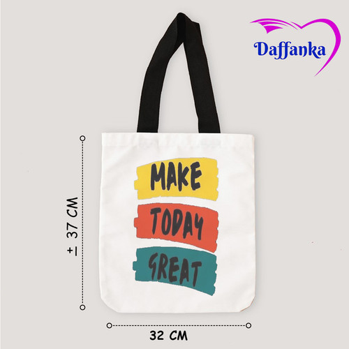 Tas Slempang Tote Bag Kanvas Make Today Greataaa.jpg