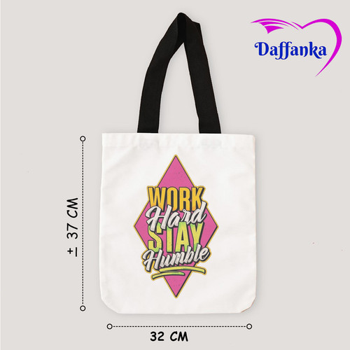 Tas Slempang Tote Bag Kanvas Work Hard Stay Humbleaaa