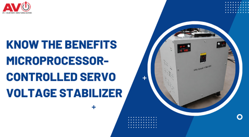 Know The Benefits Microprocessor-controlled Servo Voltage Stabilizer.png