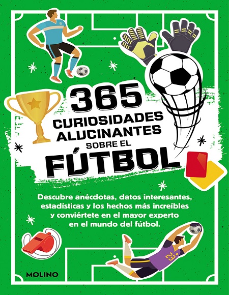 365 datos alucinantes sobre el fútbol - Diana Seguí Jiménez (Multiformato) [VS]