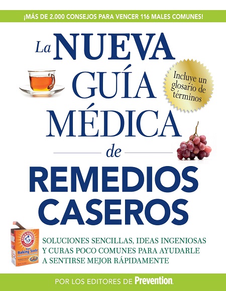 La nueva guía médica de remedios caseros - Prevention editors (Multiformato) [VS]