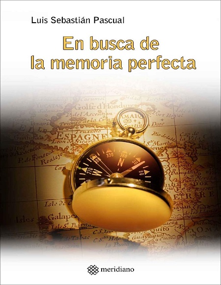 En busca de la memoria perfecta - Luis Sebastián Pascual (Multiformato) [VS]