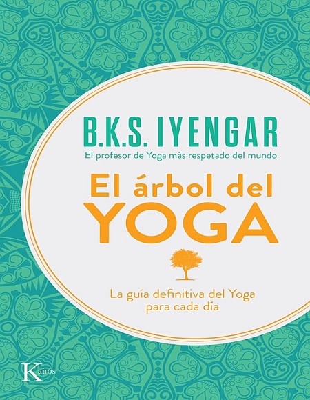 El árbol del Yoga - B.K.S. Iyengar (PDF) [VS]
