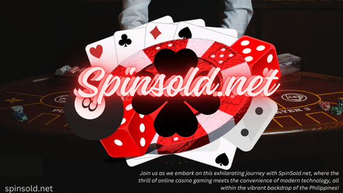 Exploring the Thrills of Online Casino Gaming with SpinSold.net in the Philippines!.png