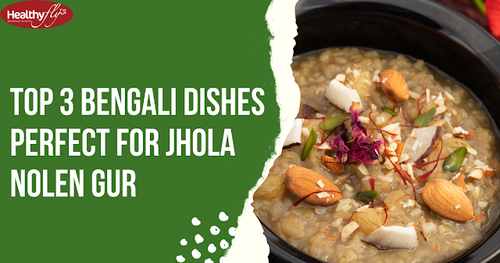 Jhola Nolen Gur: 3 Bengali Dishes To Try.png