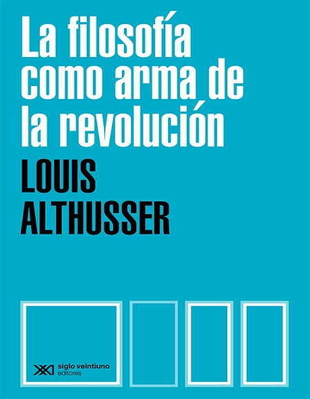 La filosofía como arma de la revolución - Louis Althusser (Multiformato) [VS]