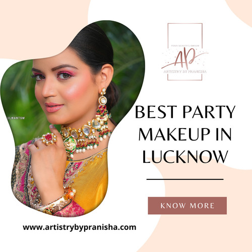 Best Party Makeup in Lucknow | Artistrybypranisha.jpg