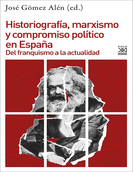 Historiografía, marxismo y compromiso político en España - José Gómez Alén (Multiformato) [VS]