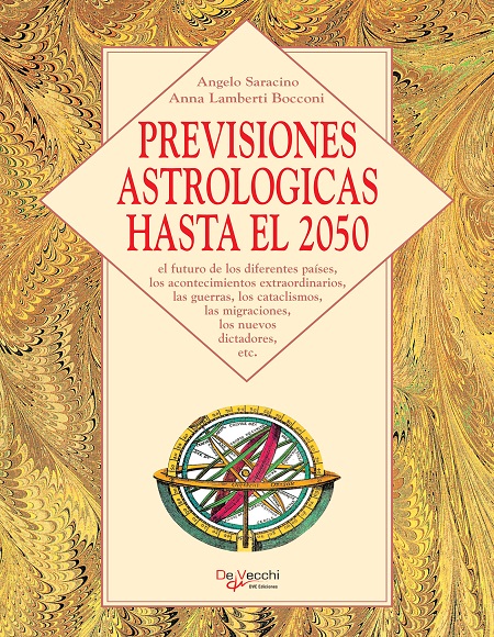 Previsiones astrológicas hasta el 2050 - Angelo Saracino y Anna Lamberti Bocconi (PDF + Epub) [VS]