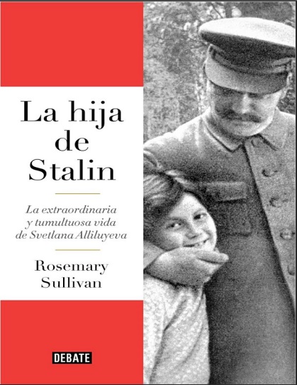 La hija de Stalin - Rosemary Sullivan (Multiformato) [VS]