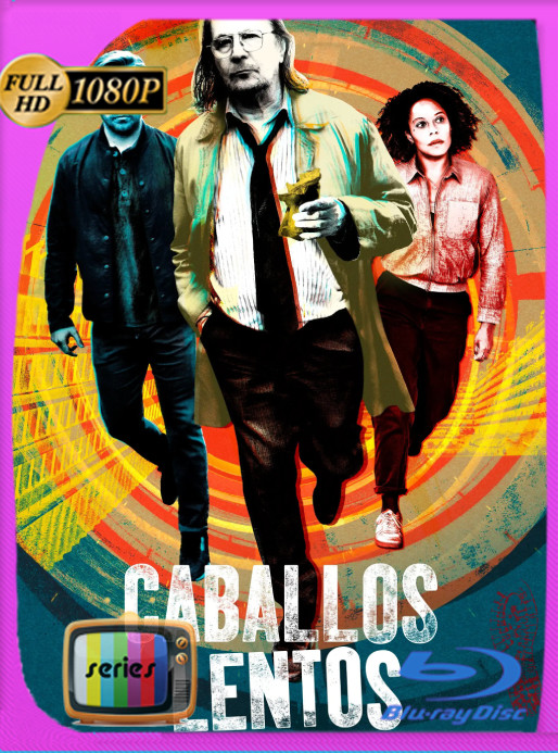 Caballos Lentos (2023) Temporada 3 [06/06] WEB-DL [1080p] Latino [GoogleDrive]