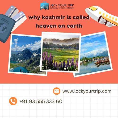 why kashmir is called heaven on earth.jpg