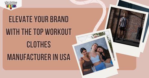 Get Your Brand Noticed with A Workout Clothes Manufacturer In USA.png
