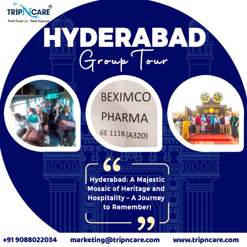 Hyderabad Group Tour package by Tripncare.jpg