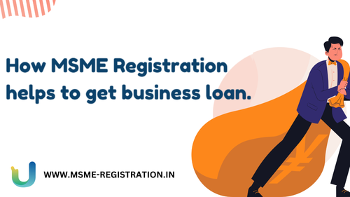 How msme registration helps to get business loan.png
